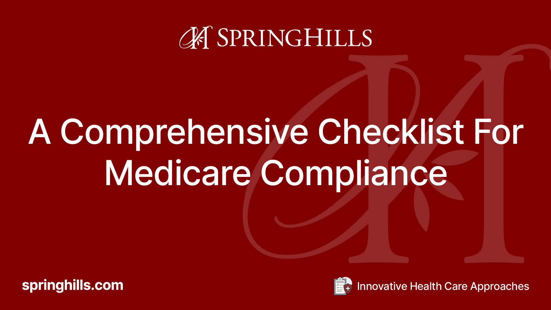 A Comprehensive Checklist For Medicare Compliance